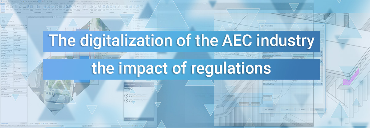 The digitalization of the AEC industry – the impact of regulations